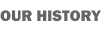 Our History